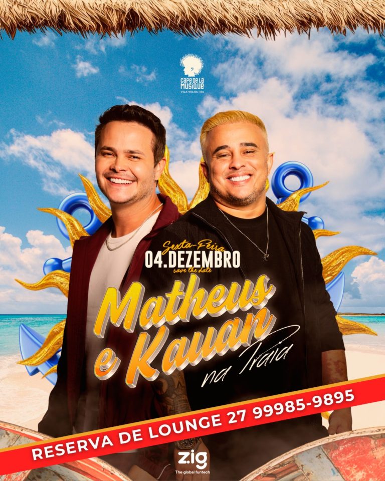 Matheus & Kauan na Praia, no Café de La Musique, em Vila Velha