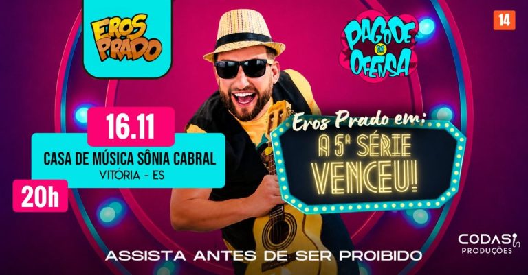 Eros Prado com A 5ª Série Venceu! em Vitória
