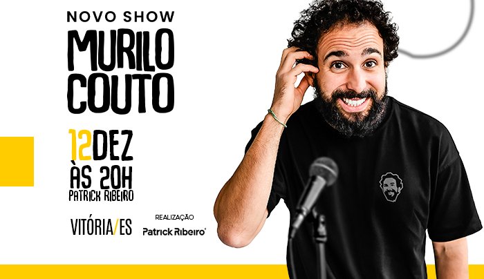 Murilo Couto em Vitória: novo show de stand-up