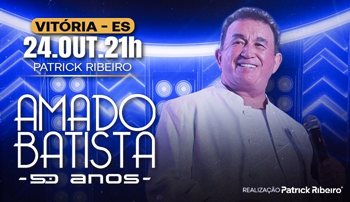 Amado Batista 50 Anos no Espaço Patrick Ribeiro