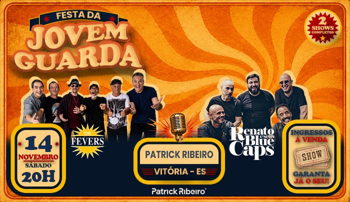 Festa da Jovem Guarda: The Fevers e Renato & os Blue Caps em Vitória